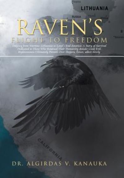 Cover for Dr Algirdas V Kanauka · Raven's Flight to Freedom (Hardcover Book) (2017)