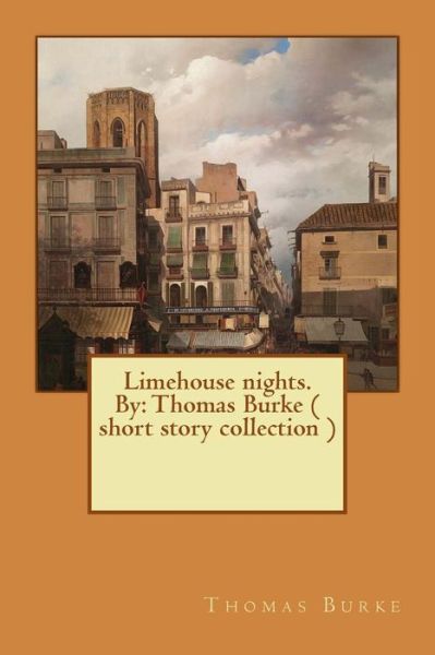 Cover for Thomas Burke · Limehouse nights. By (Taschenbuch) (2017)