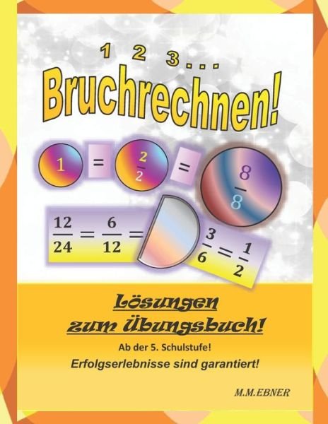 Cover for M M Ebner · 1, 2, 3...Bruchrechnen (Taschenbuch) (2017)
