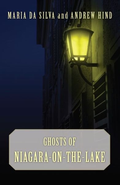 Maria Da Silva · Ghosts of Niagara-on-the-lake (Paperback Book) (2009)