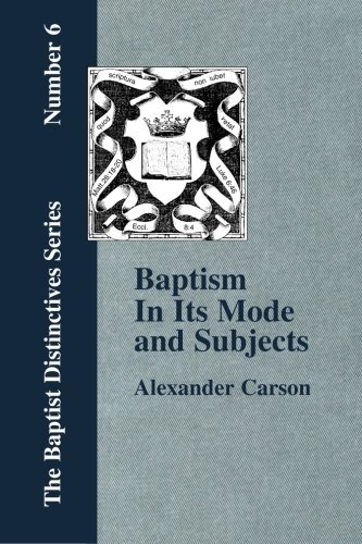 Cover for Alexander Carson · Baptism  in Its Mode and Subject (Paperback Book) (2006)