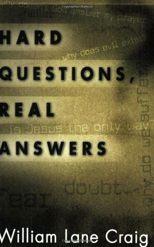 Hard Questions, Real Answers - William Lane Craig - Libros - Crossway - 9781581344875 - 17 de octubre de 2003