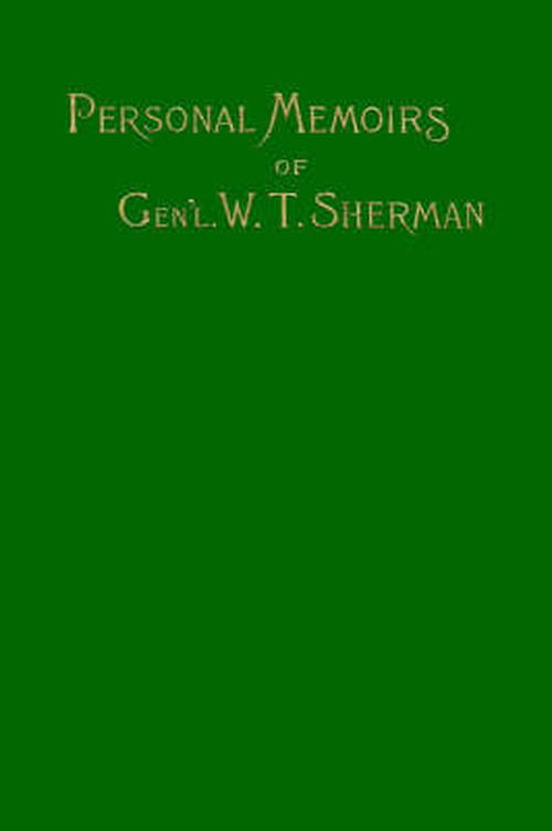 Cover for William Tecumseh Sherman · Memoirs of Gen. W. T. Sherman Vol. 1 of 2 (V. I) (Hardcover Book) (1999)