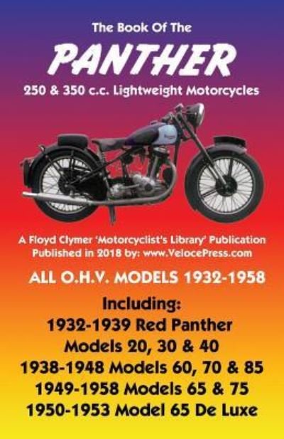 Cover for W C Haycraft · BOOK OF THE PANTHER 250 &amp; 350 c.c. LIGHTWEIGHT MOTORCYCLES ALL O.H.V. MODELS 1932-1958 (Paperback Book) (2018)