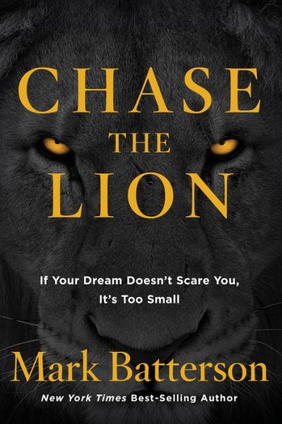 Cover for Mark Batterson · Chase the Lion (Paperback Book) (2019)