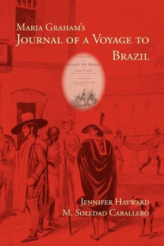 Cover for M. Soledad Caballero · Maria Graham's Journal of a Voyage to Brazil (Writing Travel) (Paperback Book) (2010)
