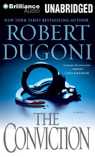 Cover for Robert Dugoni · The Conviction: a Novel (David Sloane Series) (Audiobook (CD)) [Unabridged edition] (2013)