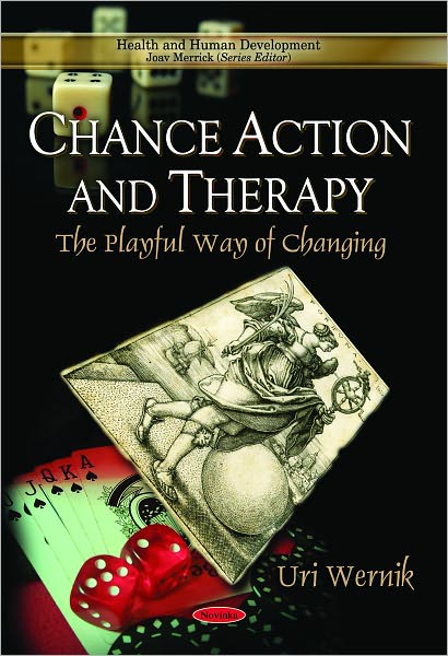 Cover for Uri Wernik · Chance Action &amp; Therapy: The Playful Way of Changing (Paperback Book) (2011)