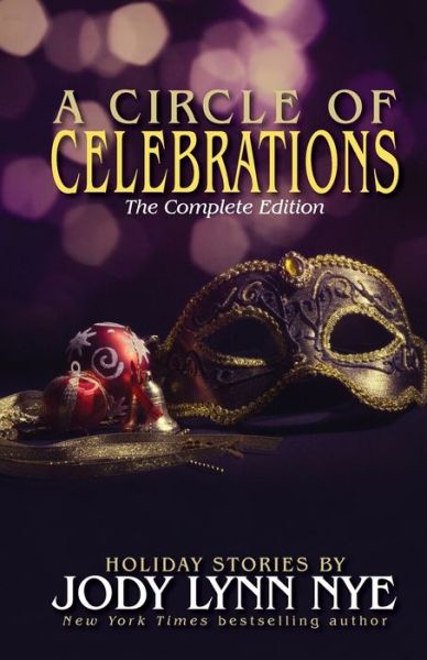 Cover for Jody Lynn Nye · A Circle of Celebrations (Paperback Book) (2015)