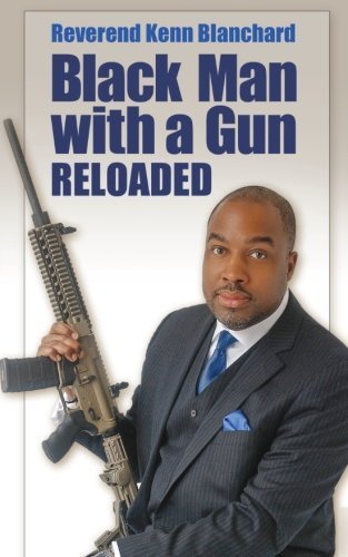 Cover for Kenn Blanchard · Black Man with a Gun: Reloaded (Paperback Book) [1st edition] (2014)