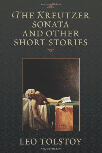 Cover for Leo Tolstoy · The Kreutzer Sonata and Other Short Stories (Pocketbok) (2012)