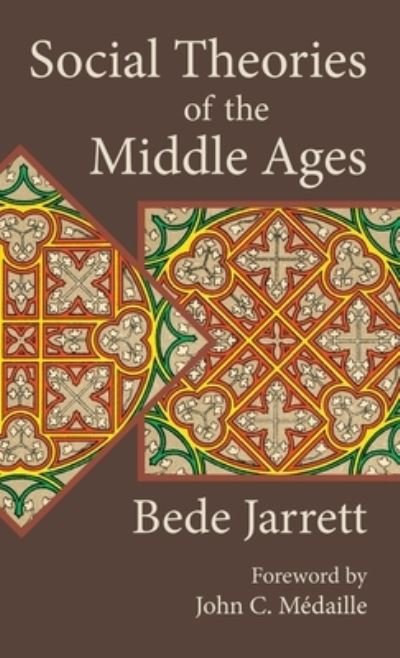Cover for Bede Jarrett · Social Theories of the Middle Ages (Bog) (2012)