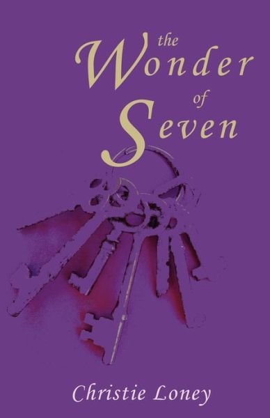 Cover for Christie Loney · The Wonder of Seven (Paperback Book) (2012)