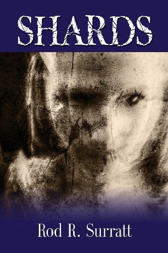 Cover for Rod R. Surratt · Shards (Paperback Book) (2013)