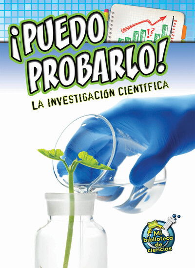 Cover for Kelli Hicks · Puedo Probarlo! La Investigacion Cientifica (Mi Biblioteca De Ciencias 4-5 (My Science Library 4-5)) (Paperback Book) [Spns edition] (2014)