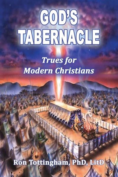 Cover for Ronald L Tottingham · God's Tabernacle: Trues for Modern Christians (Paperback Book) (2020)