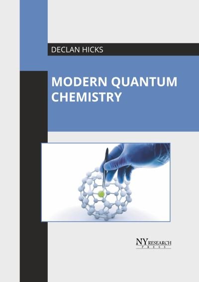 Cover for Declan Hicks · Modern Quantum Chemistry (Innbunden bok) (2020)