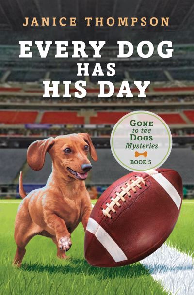 Cover for Janice Thompson · Every Dog Has His Day (Book) (2023)