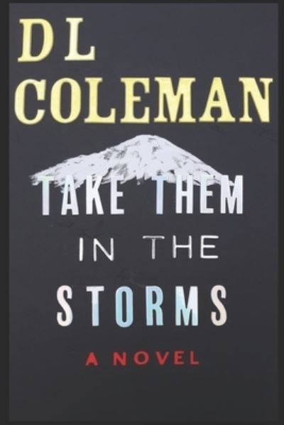 Cover for D L Coleman · Take Them in the Storms (Paperback Book) (2021)