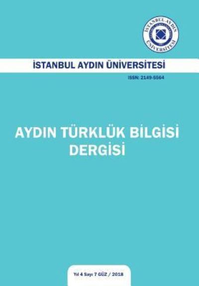 Cover for Kazim Yetis · Aydin Turkluk Dilbilgisi Dergisi - Yil 4 Sayi 7 (Paperback Book) (2018)