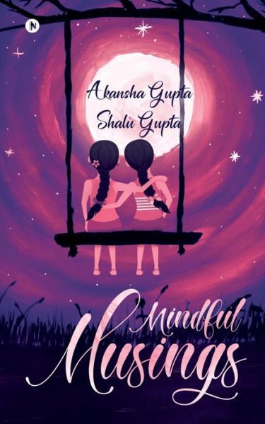 Cover for Akansha Gupta · Mindful Musings (Paperback Book) (2020)