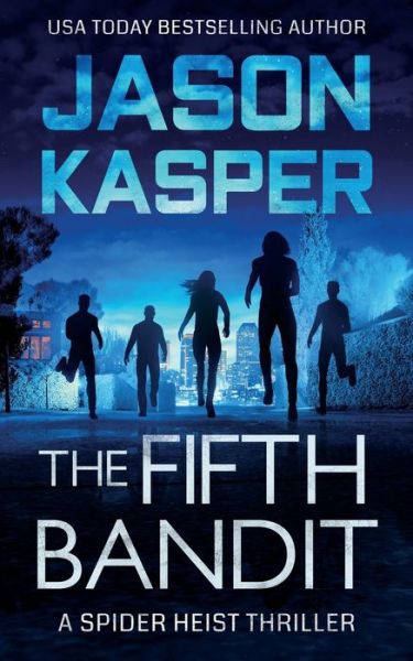 Cover for Jason Kasper · The Fifth Bandit - The Spider Heist (Paperback Book) (2022)