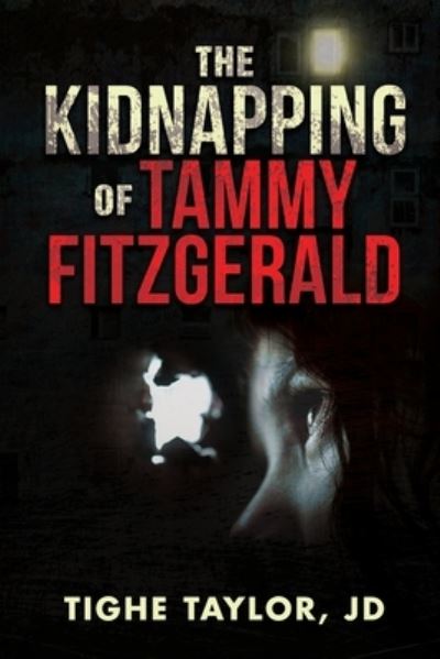 Cover for Tighe Taylor Jd · The Kidnapping of Tammy Fitzgerald (Paperback Book) (2021)