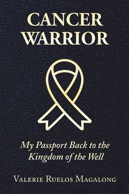 Cover for Valerie Ruelos Magalong · Cancer Warrior (Paperback Book) (2021)