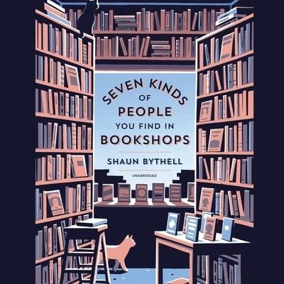 Cover for Shaun Bythell · Seven Kinds of People You Find in Bookshops (CD) (2021)