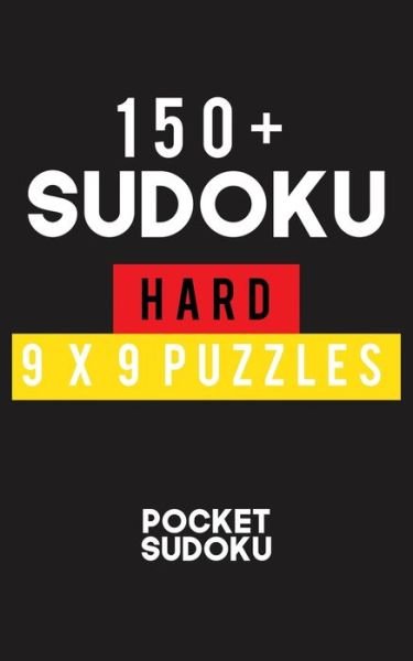 150+ Sudoku Hard 9*9 Puzzles - Rs Sudoku Puzzle - Książki - Independently Published - 9781670824875 - 2 grudnia 2019