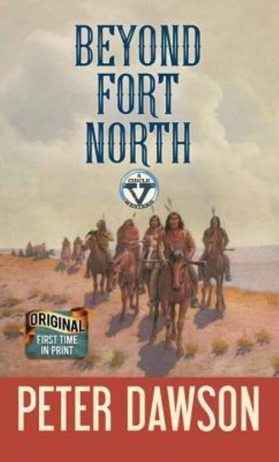 Cover for Peter Dawson · Beyond Fort North (Innbunden bok) (2017)