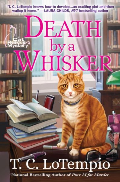 Cover for T. C. Lotempio · Death by a Whisker: A Cat Rescue Mystery (Hardcover Book) (2018)