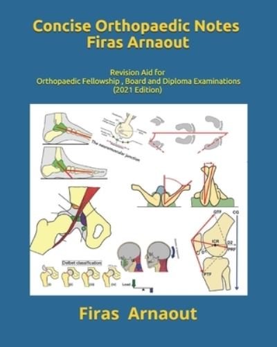 Cover for Firas Arnaout Frcs · Concise Orthopaedic Notes: Revision aid for FRCS, EBOT , SICOT and Board Examinations (Taschenbuch) (2020)
