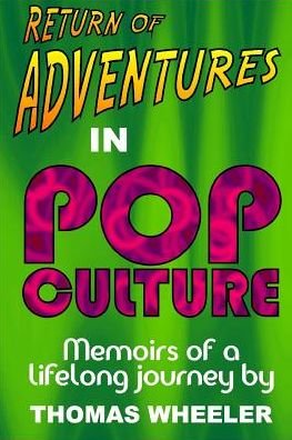 Cover for Thomas Wheeler · Return of Adventures in Pop Culture (Paperback Book) (2018)