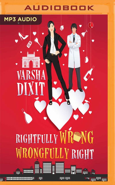 Cover for Varsha Dixit · Rightfully Wrong Wrongfully Right (Audiobook (CD)) (2019)