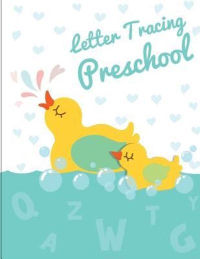 Letter Tracing Preschool - Fidelio Bunk - Kirjat - Createspace Independent Publishing Platf - 9781723045875 - torstai 12. heinäkuuta 2018