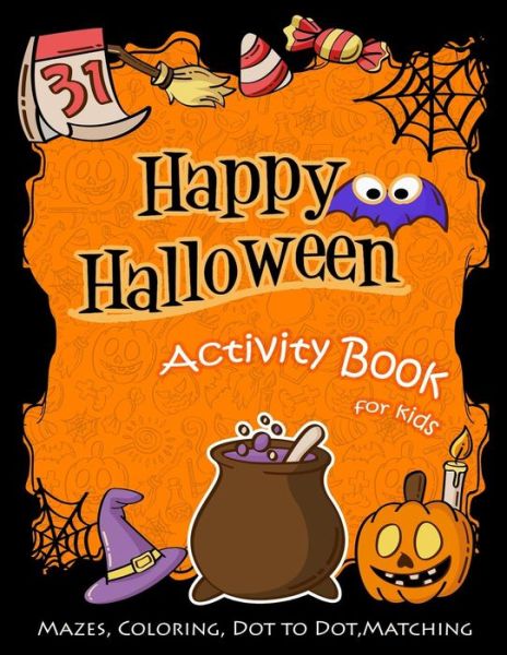 Cover for K Imagine Education · Happy Halloween Activity Book for Kids (Paperback Book) (2018)