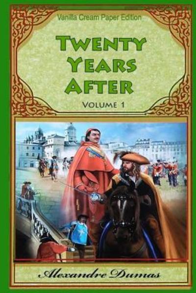 Cover for Alexandre Dumas · Twenty Years After Volume 1 (Paperback Book) (2018)