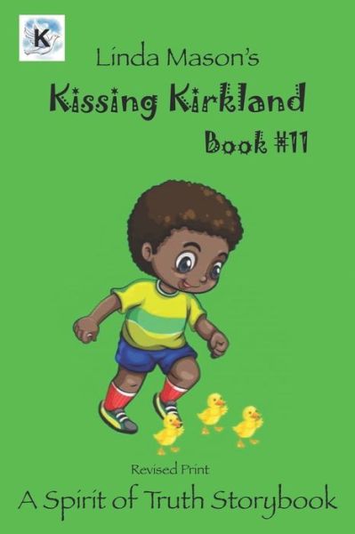 Cover for Linda C Mason · Kissing Kirkland Revised Print (Paperback Book) (2018)