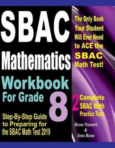 Cover for Ava Ross · SBAC Mathematics Workbook For Grade 8 (Paperback Book) (2018)