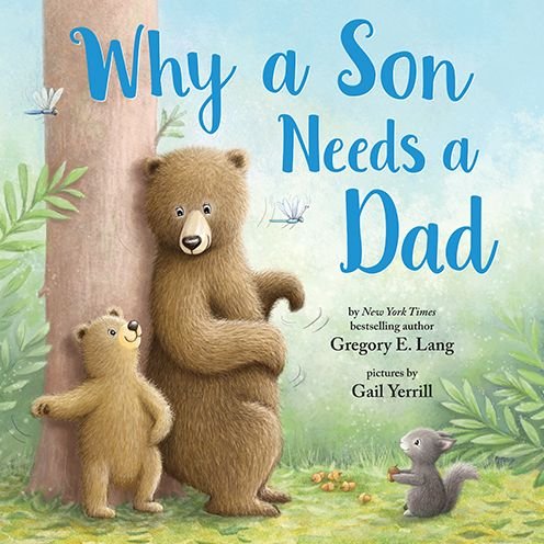 Cover for Gregory Lang · Why a Son Needs a Dad (Hardcover Book) (2021)