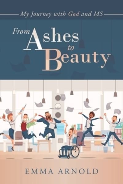 Cover for Emma Arnold · From Ashes to Beauty (Book) (2022)