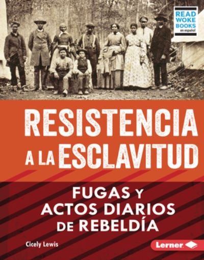Cover for Cicely Lewis · Resistencia a la Esclavitud (Book) (2023)