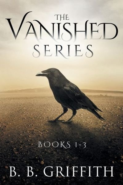 The Vanished Series - B B Griffith - Books - Griffith Publishing LLC - 9781735305875 - January 23, 2021