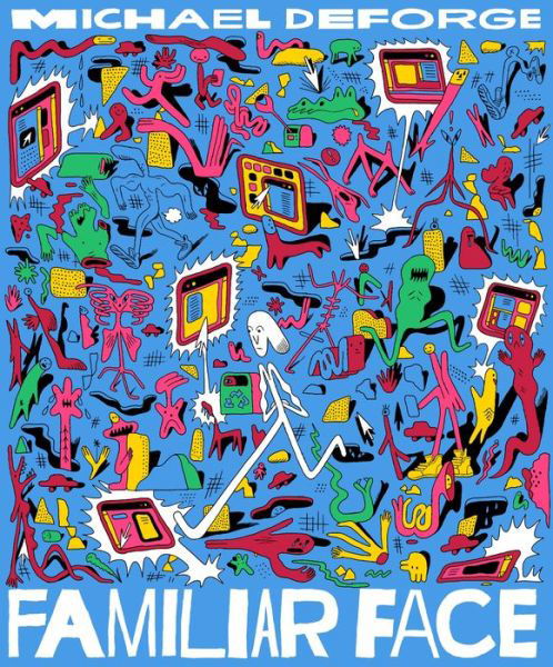 Familiar Face - Michael DeForge - Livros - Drawn and Quarterly - 9781770463875 - 10 de março de 2020