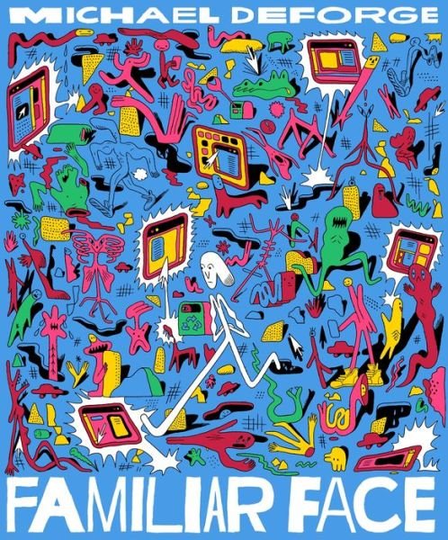 Cover for Michael DeForge · Familiar Face (Hardcover Book) (2020)