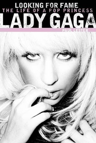 Looking for Fame - Lady Gaga - Livros - OMNIBUS PRESS - 9781780389875 - 16 de julho de 2013