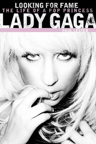 Looking for Fame - Lady Gaga - Bøger - OMNIBUS PRESS - 9781780389875 - 16. juli 2013