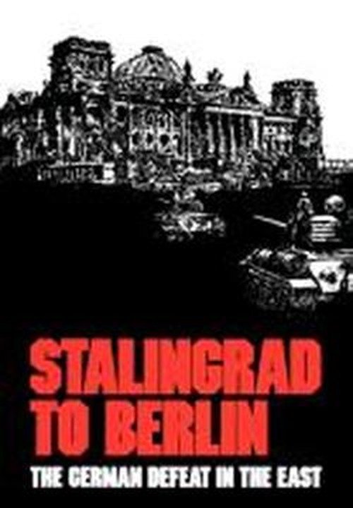 Cover for Center of Military History · Stalingrad to Berlin: the German Defeat in the East (Taschenbuch) (2011)