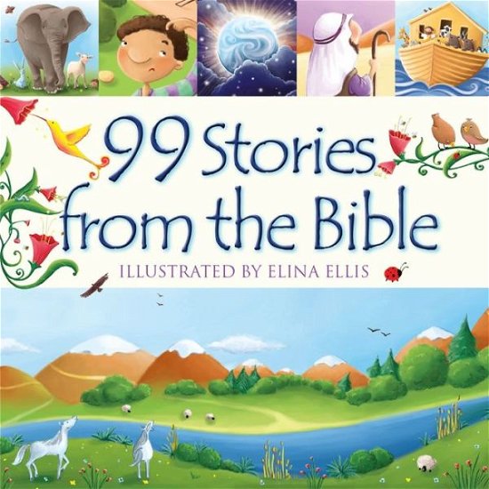 Cover for Juliet David · 99 Stories from the Bible - 99 Stories from the Bible (Inbunden Bok) [New edition] (2020)